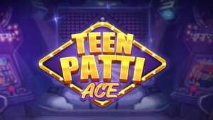 Teen Patti Ace Apk Download || Signup Bonus ₹41 ( V-2.0 )