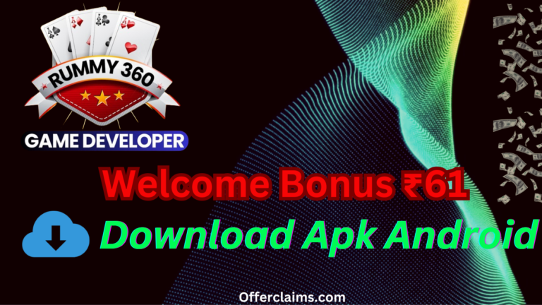 Rummy 360 App For Android || Welcome Bonus ₹61 _ V-1
