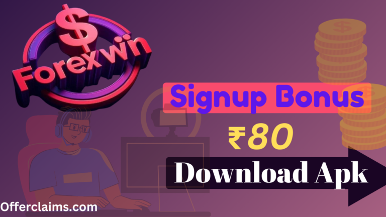 Forexwin New Application For Android – Get Bonus ₹80