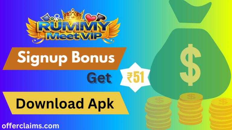 Rummy Meet VIP – APK Download || Signup & Get ₹51 Bonus