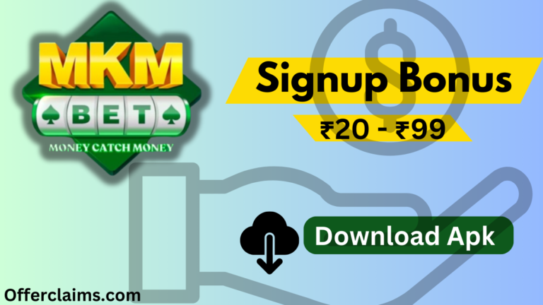 MKM Bet – APK Download || Get Upto ₹99 Signup Bonus