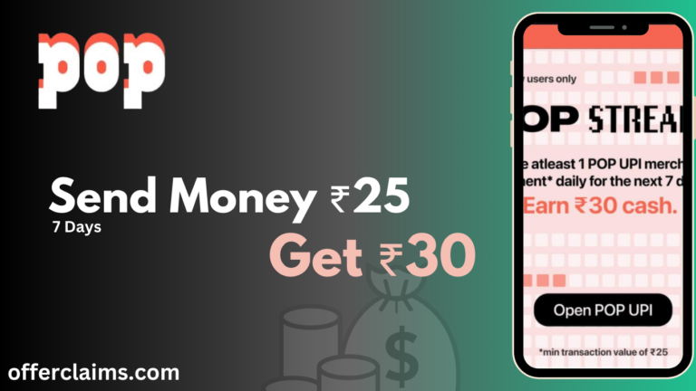 POP APP Download || UPI New Loot & Earn Flat ₹30