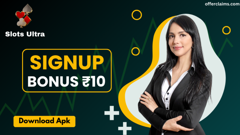 Slots Ultra – APK Download – 2024 || Signup Bonus ₹10 Get